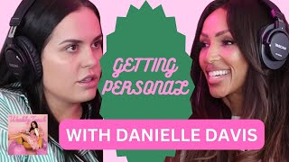 GETTING PERSONAL with DANIELLE DAVIS [upl. by Neil]