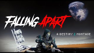 FALLING APART A DESTINY 2 MONTAGE  PUREPOIZON [upl. by Duwalt953]