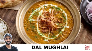 Dal Mughlai Recipe  Rich Restaurant Style Dal Recipe  शाही दाल मुगलई  Chef Sanjyot Keer [upl. by Huntley883]