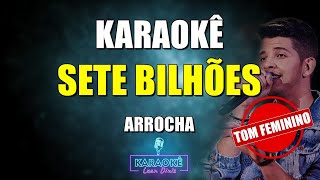 SETE BILHÕES  Tom Feminino  Nadson O Ferinha  KaraokêPlayback de Arrocha com letra [upl. by Gasparo]