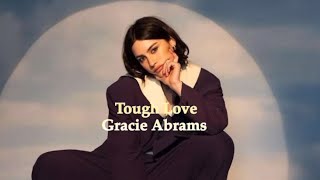 【和訳】Tough Love  Gracie Abrams [upl. by Yekcaj257]