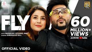 Badshah  Fly  Shehnaaz Gill  Uchana Amit  D Soldierz  Official Video 2021 [upl. by Briney]