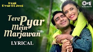 Tere Pyar Mein Main Marjawan  Hogi Pyar Ki Jeet  Ajay Devgn Neha  Jaspinder Narula Roop Kumar [upl. by Keefe]