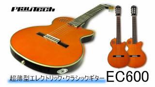 PLAYTECH  エレクトリックガットギター EC600 [upl. by Ayal]