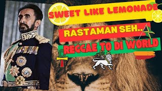 Sweet Like Lemonade  Rastaman Seh Reggae to The World  100 Vinyl Mix  2024 [upl. by Akina520]