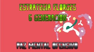 Estrategia Pokémon Competitivo  FLORGES [upl. by Cerallua]