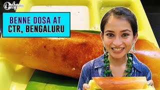 Iconic Benne Dosas at CTR In Bengaluru  Curly Tales [upl. by Francklin]