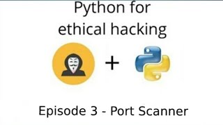 Port Scanner using Python  Python for ethical hacking 3 [upl. by Denis]