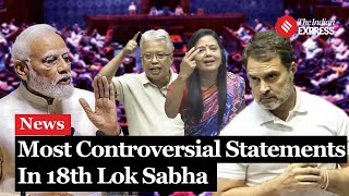 From PM Modi To Manipur MP Here Are The Most Controversial Speeches Of the 18th Lok Sabha [upl. by Buyse295]