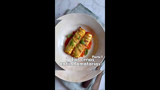 ¡Ideas de cenas antiinflamatorias para toda la semana 😍 [upl. by Ahsein112]