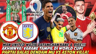 SERU❗JADWAL MU DI CARABAO CUP🔥HARUS TEBUS KANE amp RICE😇VARANE BERAKSI DI PILDUN😎ANTONY LAGI CEDERA😱MU [upl. by Rotkiv]