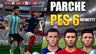 PES 6 INFINITTY PARCHE MUNDIAL 2022  INFINITTY PATCH LIGA ARGENTINA [upl. by Kalikow958]