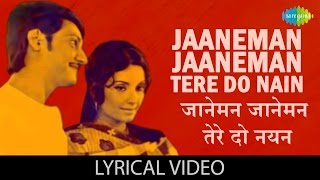 Jaaneman Jaaneman Tere Do Nayan with lyrics  Basu Chatterjee  Chhoti Si Baat [upl. by Vod]