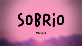 Sobrio  Maluma Lyrics Video 🥃 [upl. by Bez]