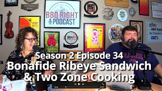 Bonafide Ribeye Sandwich amp Two Zone Cooking – Season 2 Episode 34 [upl. by Cacilia667]