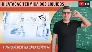 Dilatação térmica dos líquidos [upl. by Ecnerwal349]