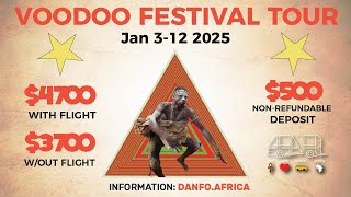 Join Us For The 2025 Voodoo Festival Tour In Ouidah Benin Jan 312 Visit DanfoAfrica [upl. by Ahsikar628]