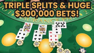 Blackjack  500000 Buy In  AMAZING HIGH ROLLER SESSION WITH TRIPLE SPLITS amp HUGE 300000 BETS [upl. by Nawor15]