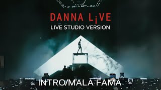 Danna  IntroMala Fama Live Studio Version Live From DANNA L¡VE [upl. by Jean]