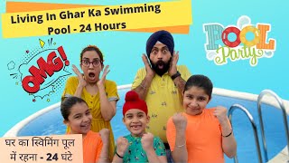 Living In Ghar Ka Swimming Pool  24 Hours  Ramneek Singh 1313  RS 1313 VLOGS [upl. by Fenelia]