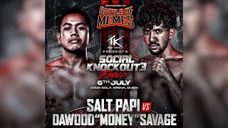 DawoodSAVAGE Vs Salt Papi Social Knockout 3 [upl. by Balcke]