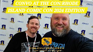 Convo At The Con Rhode Island Comic Con 2024 Edition [upl. by Nalad]