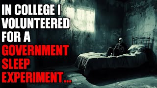 In College I Volunteered For A Government Sleep Experiment [upl. by Notlew]