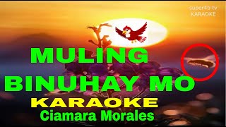 MULING BINUHAY MO By Ciamara Morales KARAOKE Version 5D Surround Sounds [upl. by Maddalena]