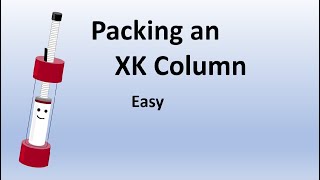 Packing The XK Column For Chromatography [upl. by Goines]