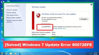 Solved Windows 7 Update Error 80072EFE Easy Solution [upl. by Maher]