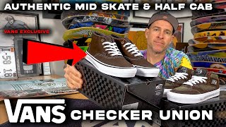 FIRST LOOK Vans Authentic Mid Skate amp Half Cab Vans Checker Union [upl. by Colp]