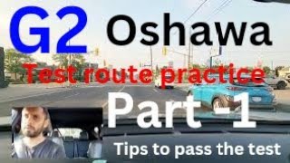 Exploring the Oshawa G2 Test Route Part1 Insider Tips amp Guide 4377553035 [upl. by Doownel730]