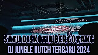 DJ NYA BIKIN SATU DISKOTIK BERGOYANG JUNGLE DUTCH 2024 PALING TERBARU [upl. by Iduj]