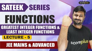 Greatest Integer Functions  JEE Mains amp Advanced Maths  Sateek Series [upl. by Llenyr]