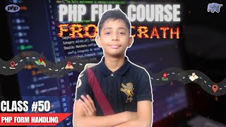 PHP Form Handling  PHP Full Course From Scratch  PHP Tutorial 50 [upl. by Alida]