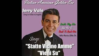 JERRY VALE  Statte Vicino Amme amp Vieni Su Double Play [upl. by Lienahs]