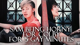 Sam being horny for Colby for 5 gay minutes [upl. by Baggs]