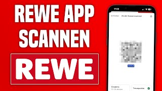 Rewe App scannen amp Coupons einlösen  Rewe App Tutorial [upl. by Culbert]