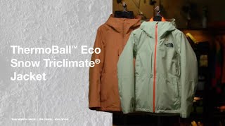 Thermoball Eco Snow Triclimate  The North Face [upl. by Wynny]