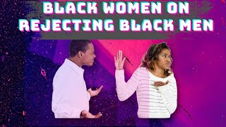 rejectioncoldapproachingblackwoman Black Women on Rejecting Mens Advances [upl. by Jude]