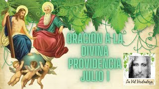 ORACIÓN A LA DIVINA PROVIDENCIA JULIO 1 2024DEVOCIÓN CATÓLICA​⁠​⁠ ​⁠​⁠​⁠​⁠lavidverdadera820 [upl. by Alracal]