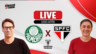 Live pósSão Paulo x Palmeiras SuperCopa do Brasil [upl. by Iinde]