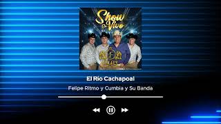 Felipe Ritmo y Cumbia y Su Banda  El Rio Cachapoal Show en Vivo 2024 [upl. by Yeleek]