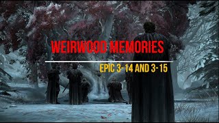 GOTWIC Weirwood memories 314 and 315 f2p gray enzo [upl. by Idnir]