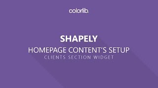 Clients Section Setup For Shapely WordPress Theme Homepage Setup [upl. by Nauqas566]