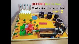 How To Make Waste water Treatment Plant Model 2018 NEW DIY PART2 [upl. by Leaper]