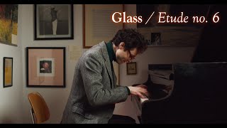 Philip Glass — Etude no 6 — Timo Andres [upl. by Zenitram]