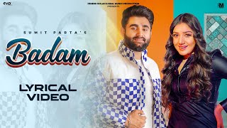 Badam Lyrical Video  Sumit Parta Ft Muskan Verma  Haryanvi Song  Real Music [upl. by Westbrook]