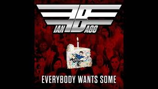 Ian Bagg  Happy Birthday to Me  Everybody Wants Some [upl. by Ia]