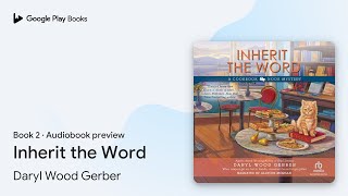 Inherit the Word Book 2 by Daryl Wood Gerber · Audiobook preview [upl. by Suhsoj]